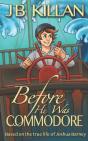 Before He Was Commodore - Preview