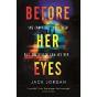 Before Her Eyes - Preview