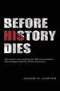 Before History Dies - Preview