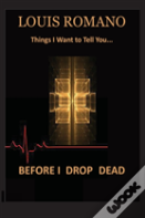 Before I Drop Dead