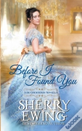 Before I Found You