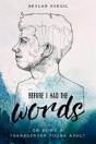 Before I Had The Words - Preview