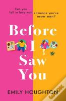 Before I Saw You