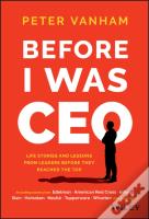 Before I Was Ceo