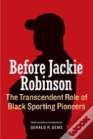Before Jackie Robinson