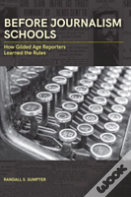 Before Journalism Schools