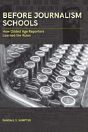 Before Journalism Schools - Preview