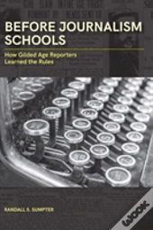 Before Journalism Schools