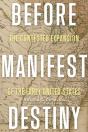 Before Manifest Destiny - Preview