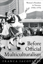 Before Official Multiculturalism