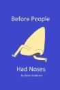 Before People Had Noses - Preview