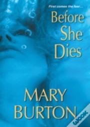 Before She Dies