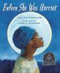 Before She Was Harriet - Preview