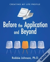 Before The Application And Beyond