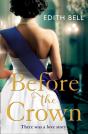 Before The Crown - Preview