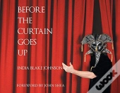 Before The Curtain Goes Up
