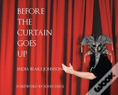 Before The Curtain Goes Up