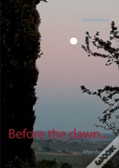 Before The Dawn...