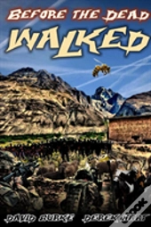 Before The Dead Walked