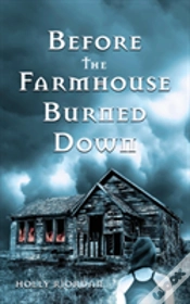 Capa do artigo Before The Farmhouse Burned Down