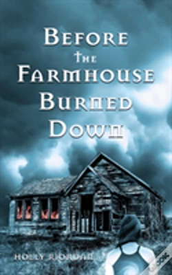 Capa do artigo Before The Farmhouse Burned Down