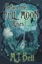 Before The Full Moon Rises - Preview
