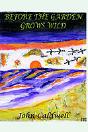 Before The Garden Grows Wild - Preview
