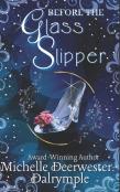 Before The Glass Slipper