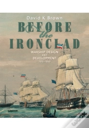 Capa do artigo Before The Ironclad: Warship Design And Development 1815-1860