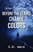 Before The Leaves Change Colors