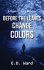 Before The Leaves Change Colors - Preview
