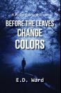 Before The Leaves Change Colors - Preview