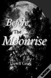 Before The Moonrise