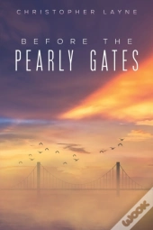 Before The Pearly Gates