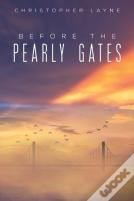 Before The Pearly Gates