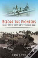 Before The Pioneers