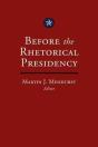 Before The Rhetorical Presidency - Preview