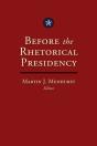 Before The Rhetorical Presidency - Preview