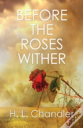 Before The Roses Wither