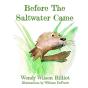 Before The Saltwater Came - Preview