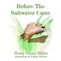 Before The Saltwater Came - Preview