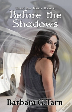 Capa do artigo Before The Shadows (Ghost Bus Riders Book 0)