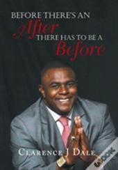 Before There'S An After There Has To Be A Before