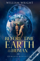 Before Time, Earth And Then Human
