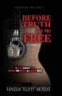Before Truth Set Me Free - Preview