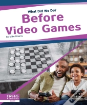 Before Video Games