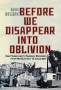 Before We Disappear Into Oblivion - Preview