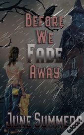 Before We Fade Away