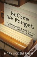 Before We Forget
