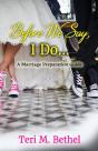 Before We Say, I Do... - Preview
